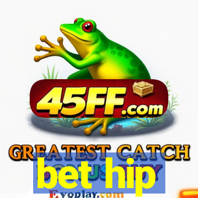 bet hip